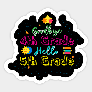 Goodbye 4th grade and Hello 5th Grade Sticker